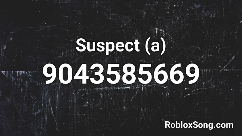 Suspect (a) Roblox ID