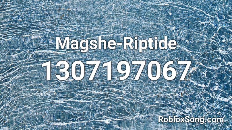 Magshe-Riptide Roblox ID