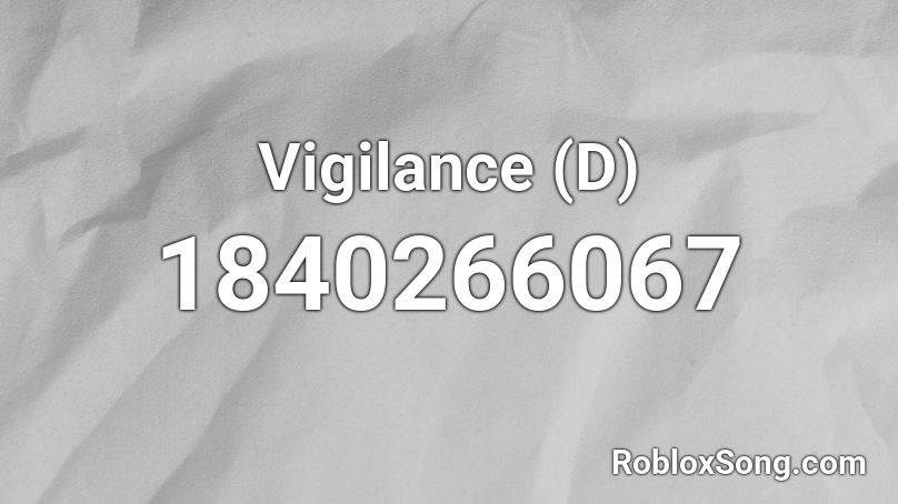 Vigilance (D) Roblox ID