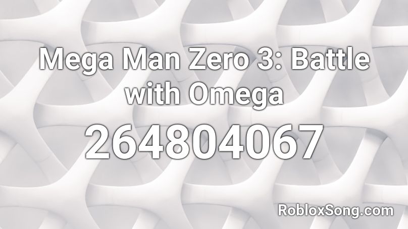 Mega Man Zero 3: Battle with Omega Roblox ID