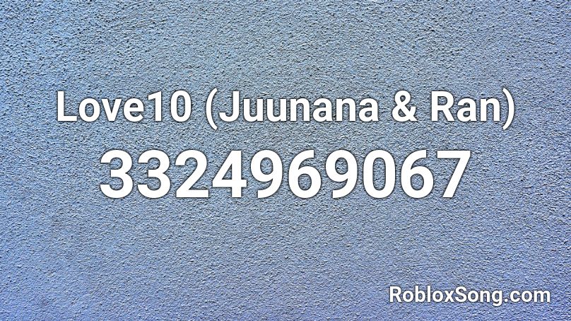 Love10 (Juunana & Ran) Roblox ID