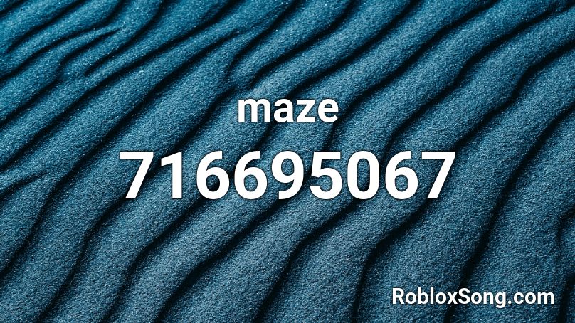 Maze Roblox Id Roblox Music Codes - roblox id song ispy kyle