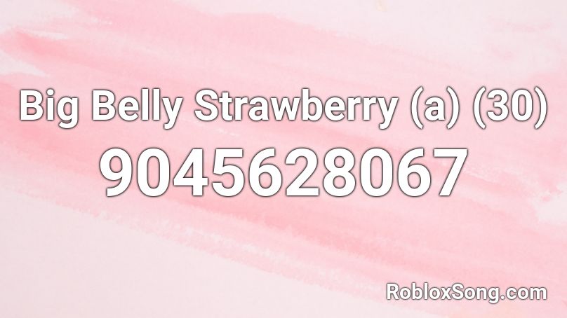 Big Belly Strawberry (a) (30) Roblox ID