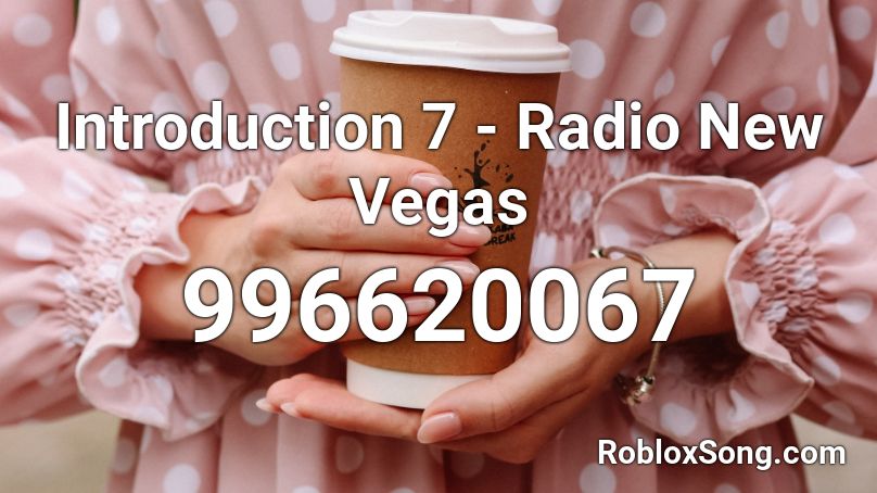 Introduction 7 - Radio New Vegas Roblox ID