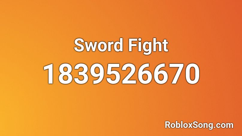 Sword Fight Roblox ID