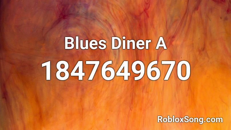 Blues Diner A Roblox ID