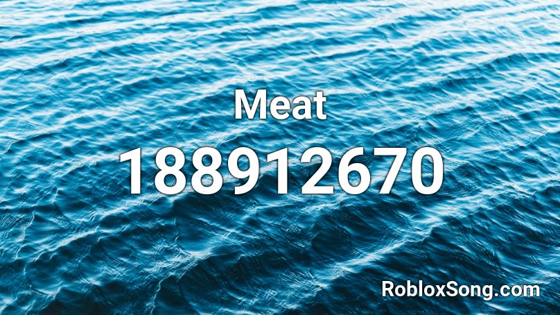 Meat Roblox ID