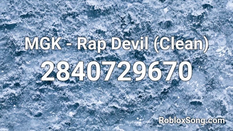 Mgk Rap Devil Clean Roblox Id Roblox Music Codes - roblox music codes rap that work