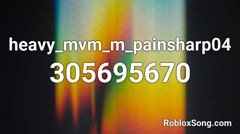 heavy_mvm_m_painsharp04 Roblox ID