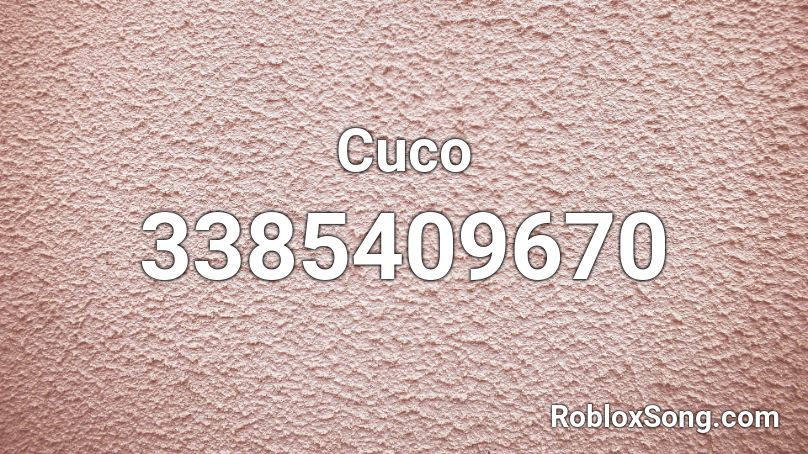 Cuco Roblox ID