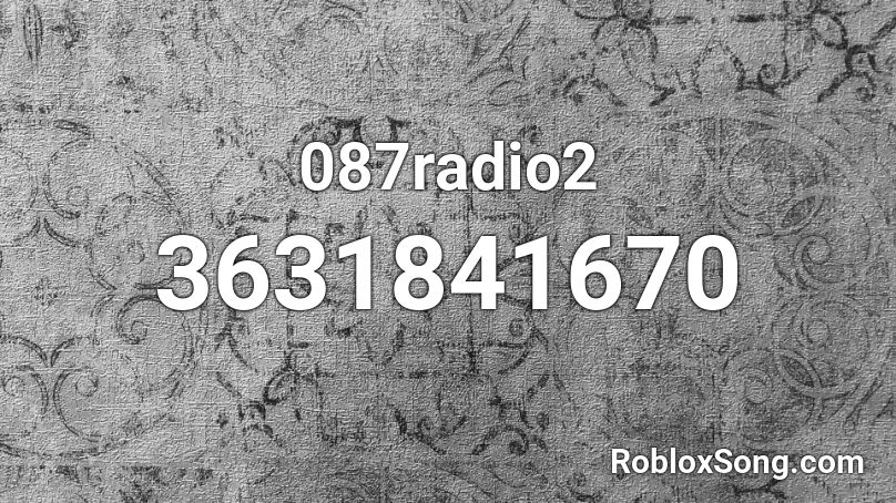 087radio2 Roblox ID