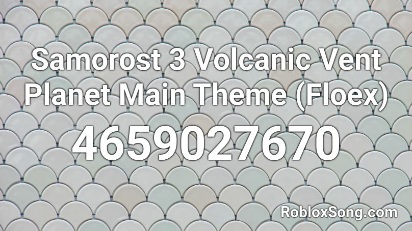 Samorost 3 Volcanic Vent Planet Main Theme (Floex) Roblox ID