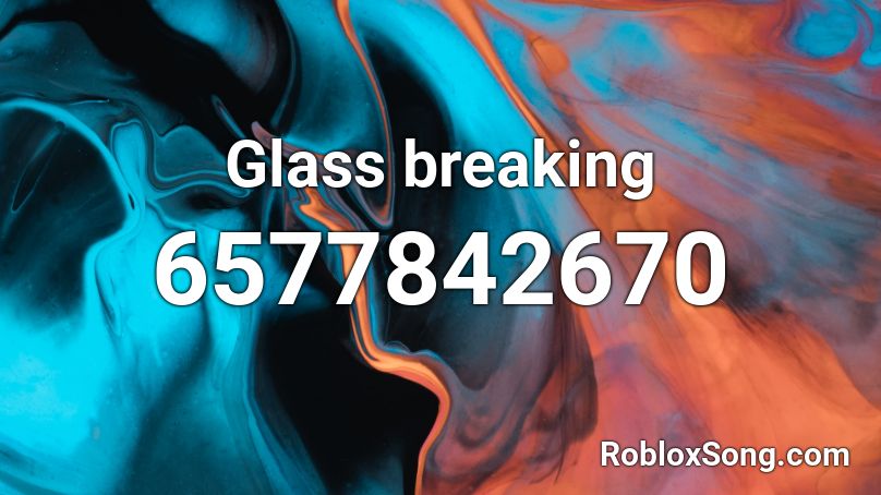 Glass breaking Roblox ID