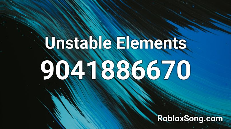 Unstable Elements Roblox ID