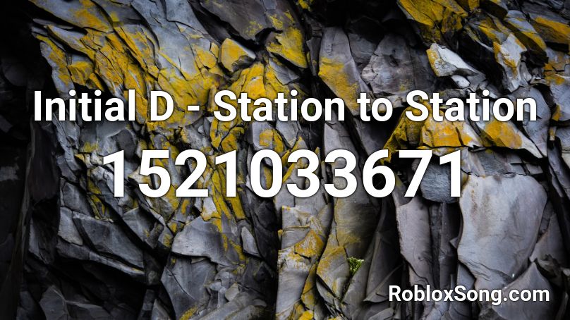 Initial D Station To Station Roblox Id Roblox Music Codes