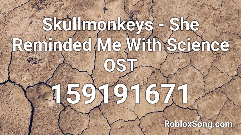 Skullmonkeys - She Reminded Me With Science OST Roblox ID