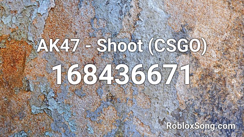 AK47 - Shoot (CSGO) Roblox ID