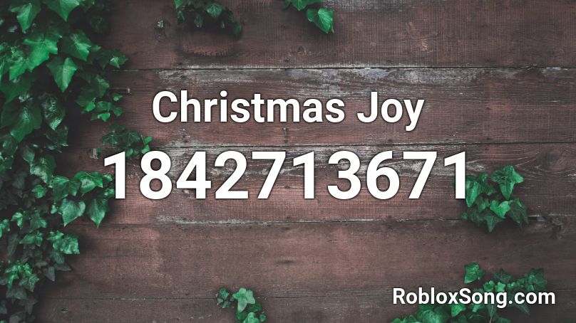 Christmas Joy Roblox ID