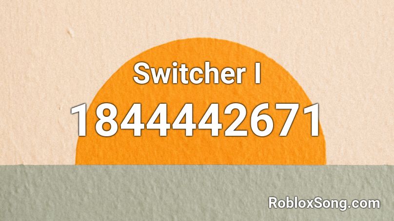 Switcher I Roblox ID