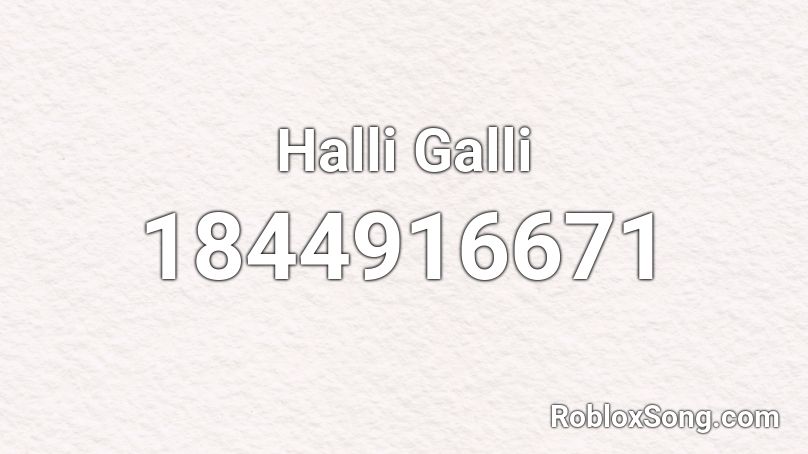 Halli Galli Roblox ID