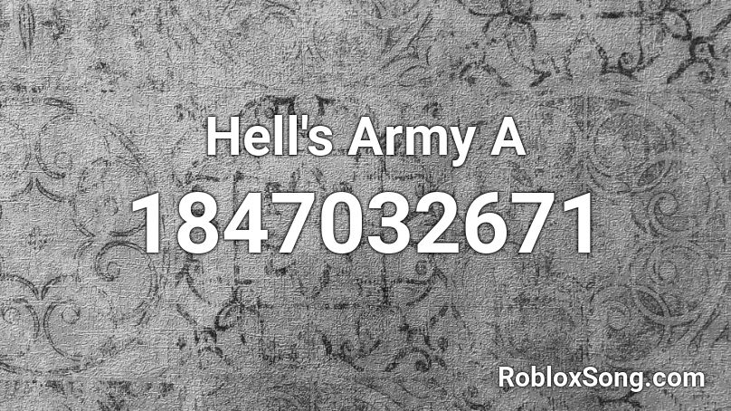 Hell's Army  A Roblox ID