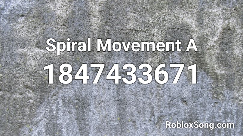 Spiral Movement A Roblox ID