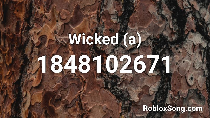 Wicked (a) Roblox ID