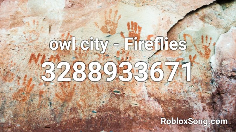 owl city - Fireflies Roblox ID