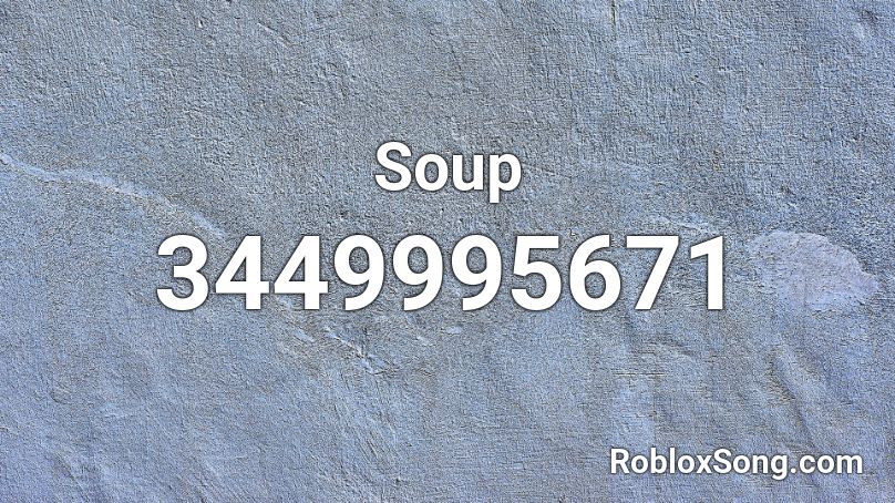 Soup Roblox ID