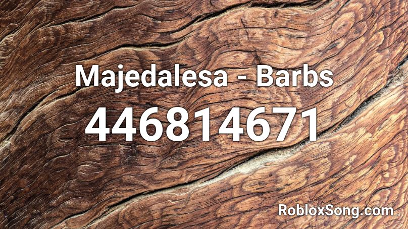 Majedalesa - Barbs Roblox ID