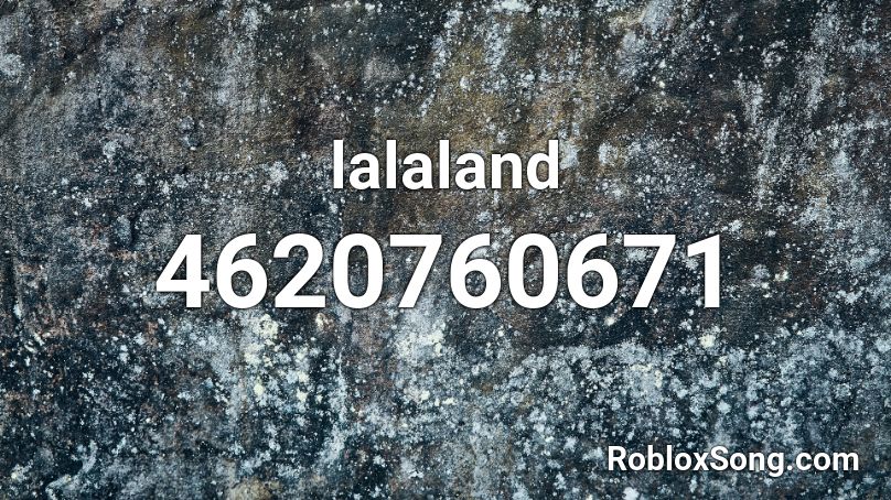 lalaland Roblox ID