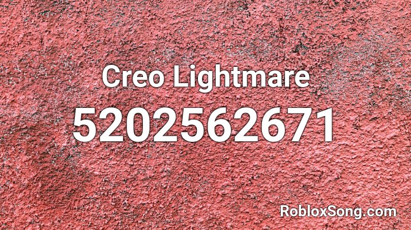 Creo Lightmare Roblox ID