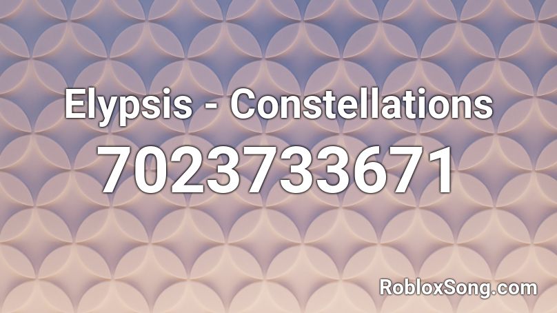 Elypsis - Constellations Roblox ID