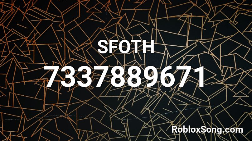 SFOTH (R.I.P) Roblox ID