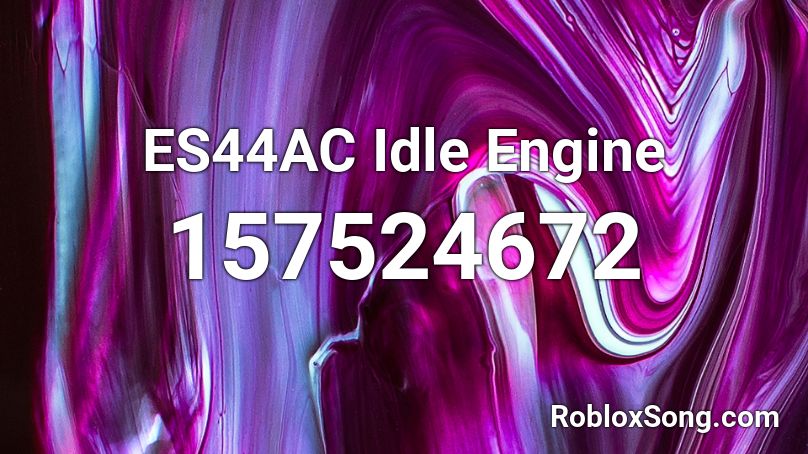 ES44AC Idle Engine Roblox ID