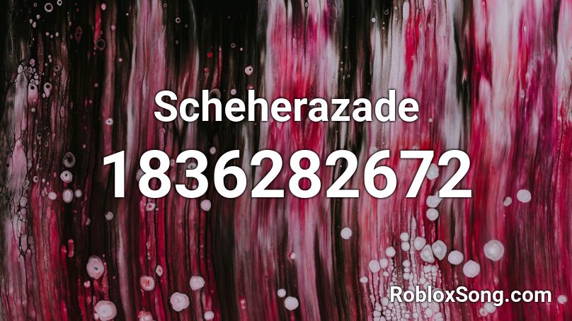 Scheherazade Roblox ID