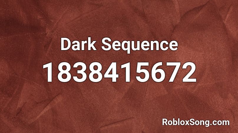 Dark Sequence Roblox ID