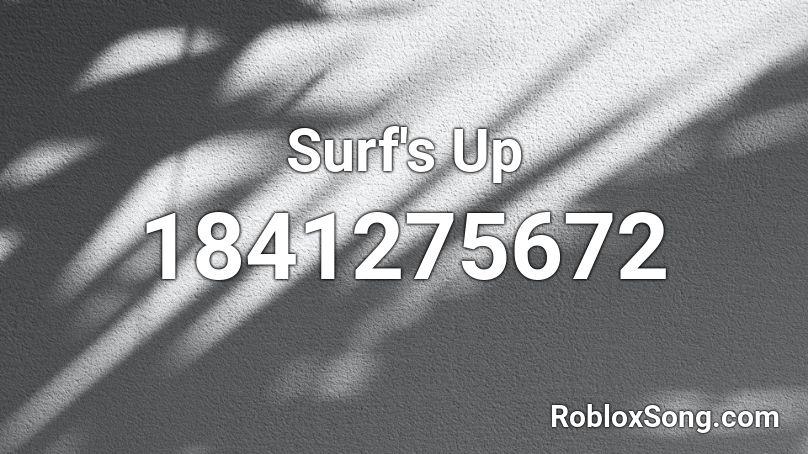 Surf's Up Roblox ID