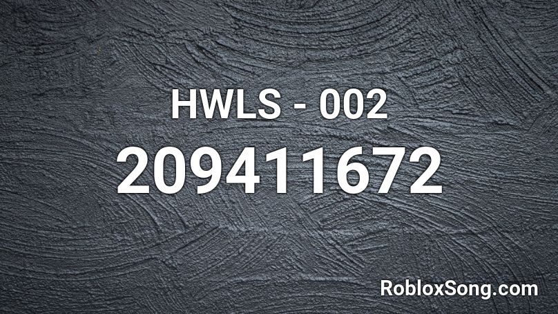 HWLS - 002 Roblox ID