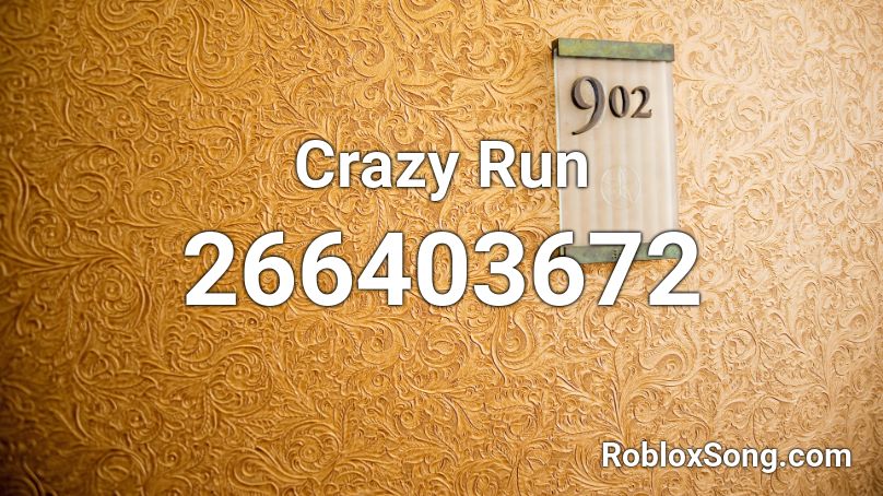 Crazy Run Roblox ID