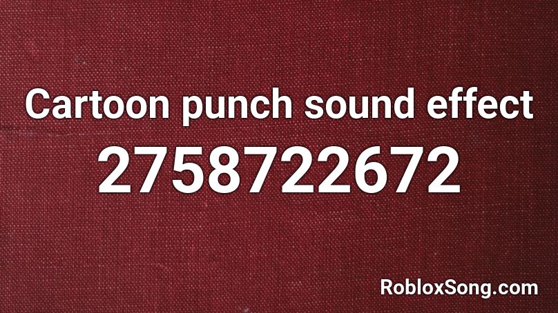 Cartoon punch sound effect Roblox ID