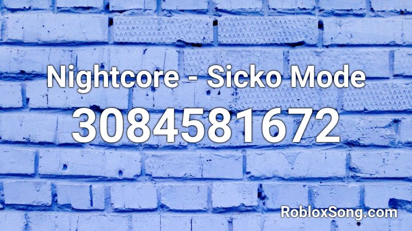Nightcore - Sicko Mode Roblox ID