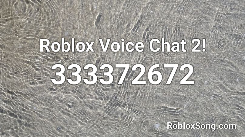 Roblox Voice Chat 2! Roblox ID