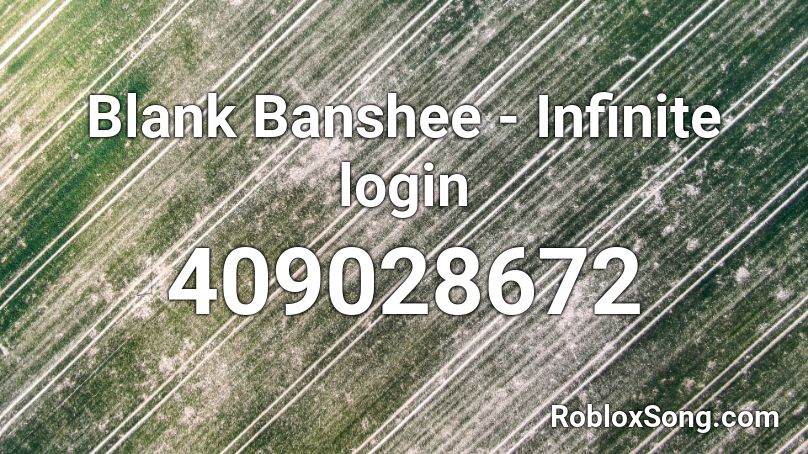 Blank Banshee - Infinite login  Roblox ID