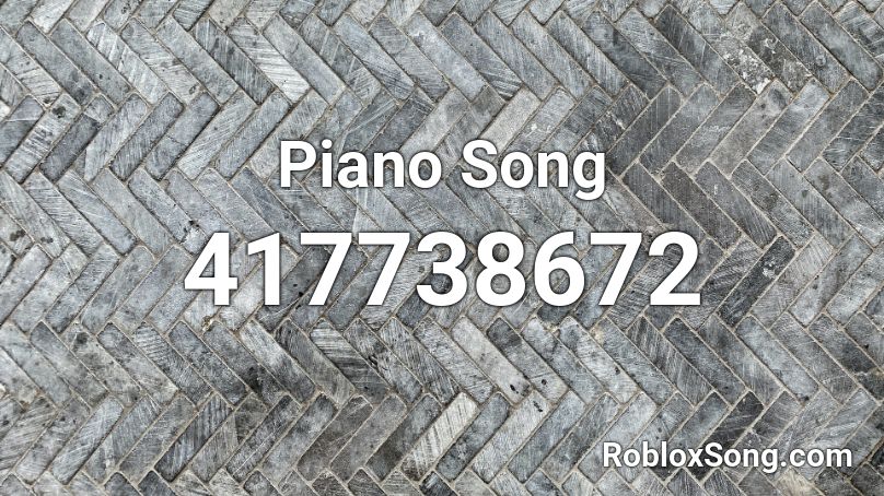 Piano Song Roblox ID