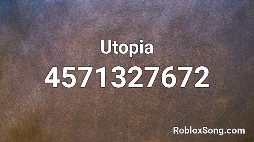 Utopia Roblox ID