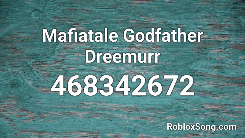 Mafiatale Godfather Dreemurr Roblox ID