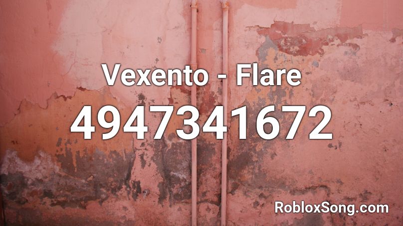 Vexento - Flare Roblox ID