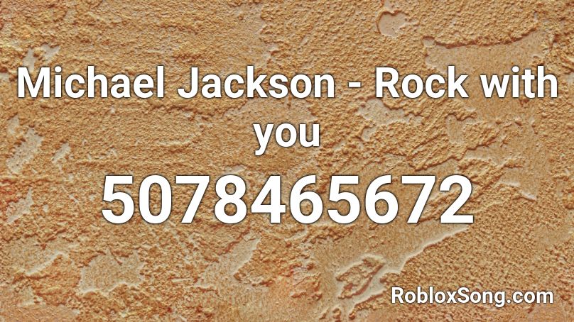 Michael Jackson Rock With You Roblox Id Roblox Music Codes - rock roblox id codes
