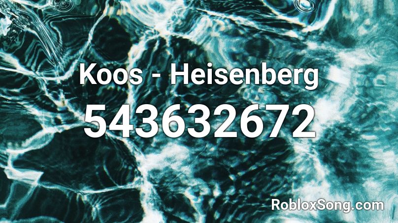 Koos - Heisenberg Roblox ID